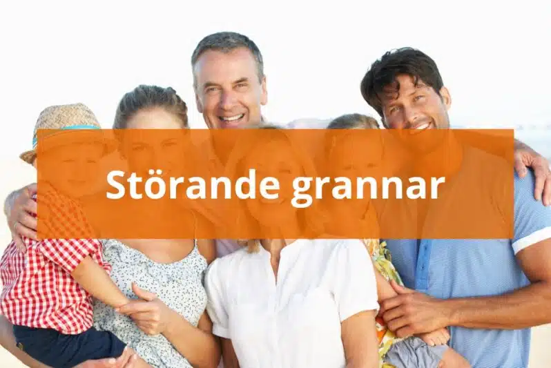Störande grannar Problem med störande grannar