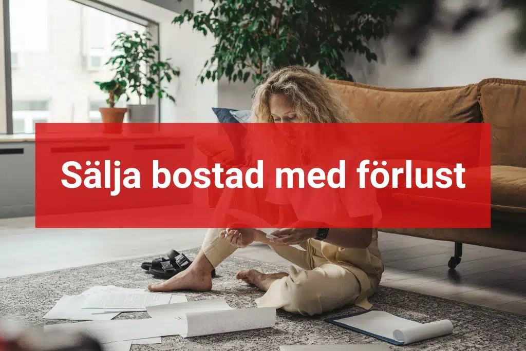Sälja bostad med förlust Sälja lägenhet med förlust 2023