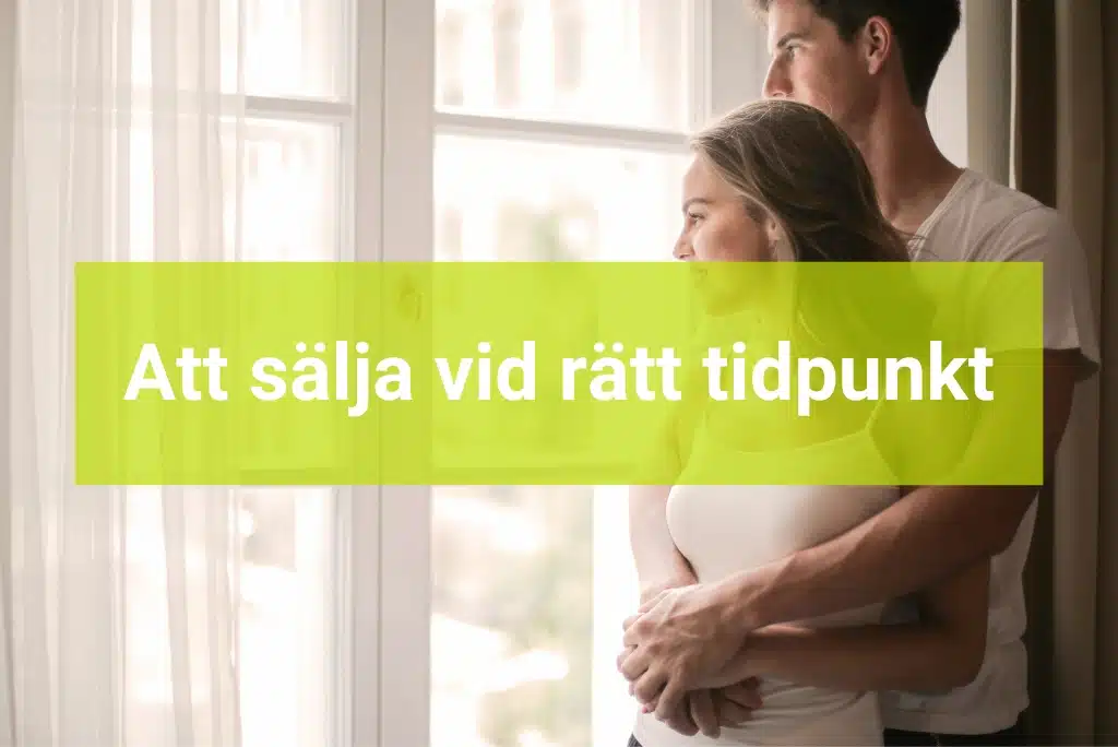 Att sälja hus vid rätt tidpunkt rätt tidpunkt för att sälja bostad