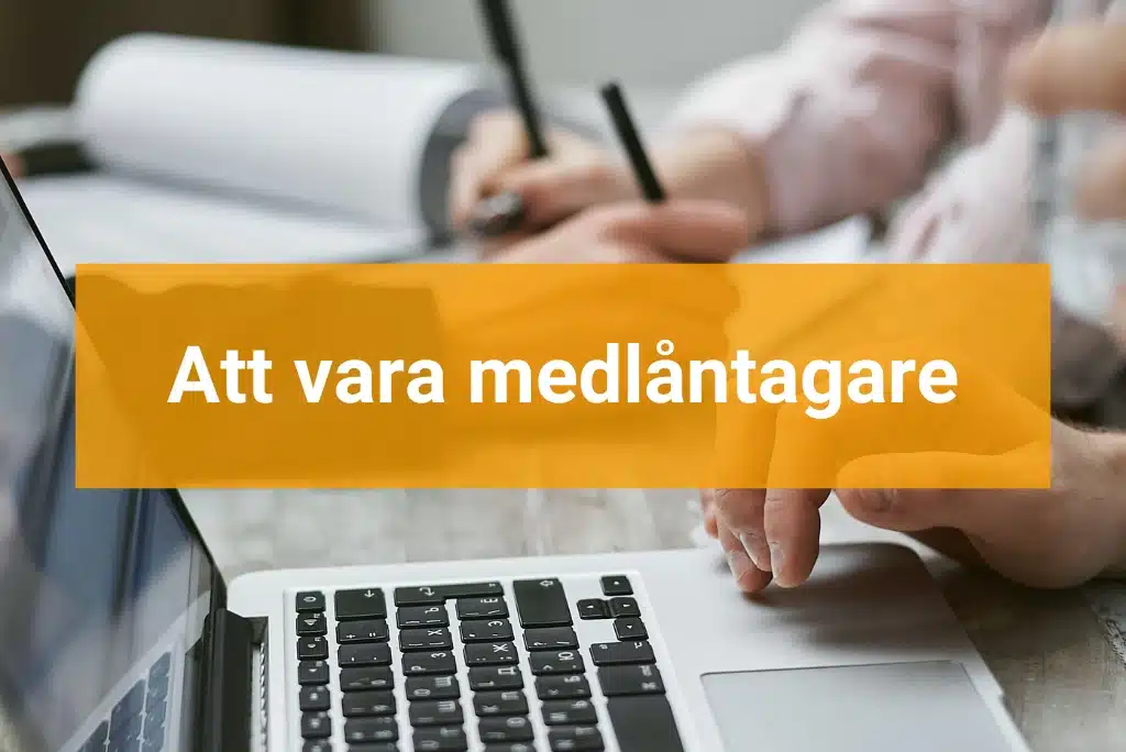 Att vara medlåntagare Att förstå bostadslån