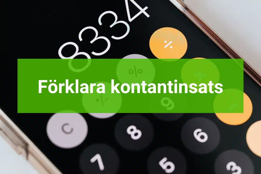 Hur fungerar kontantinsats