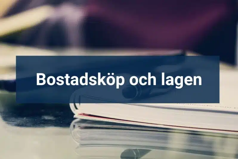 Bostadsköp och lagen Lagar bostadsköp