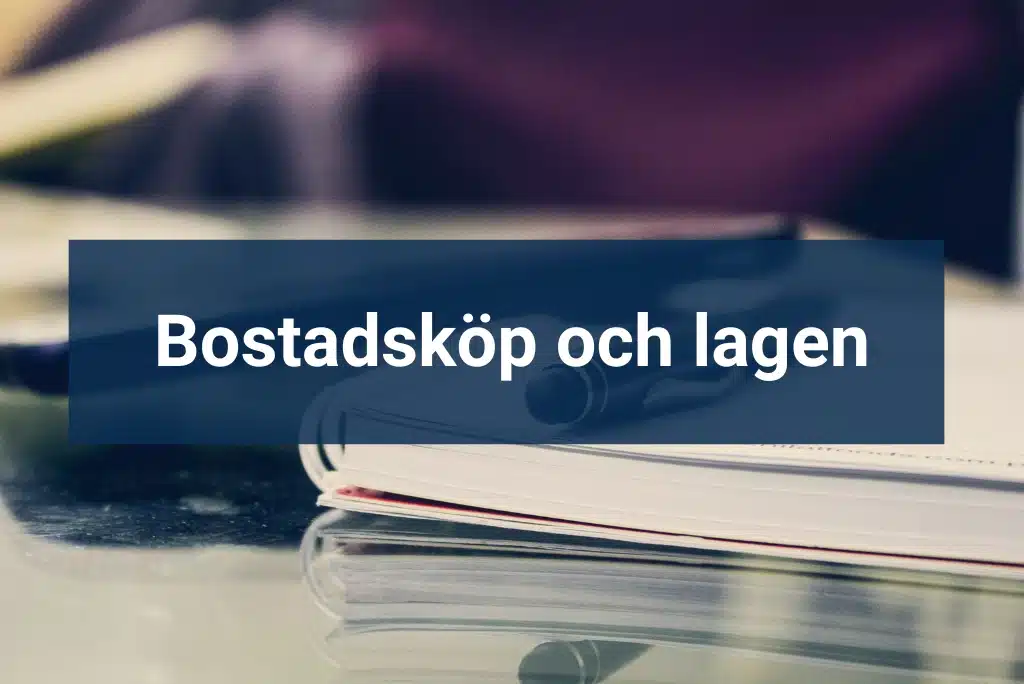 Bostadsköp och lagen Lagar bostadsköp