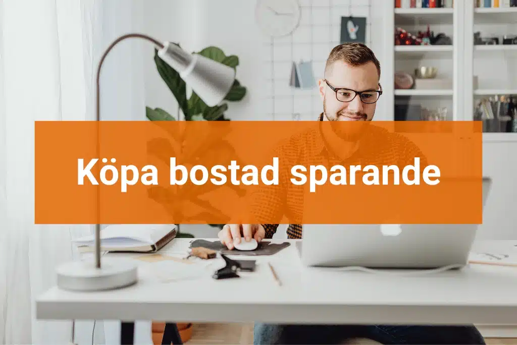 Köpa bostad sparande Köpa bostad sparande