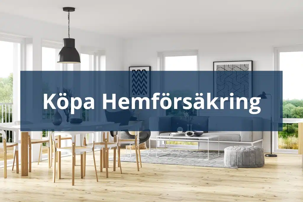 Köpa hemförsäkring Köpa bostad försäkring