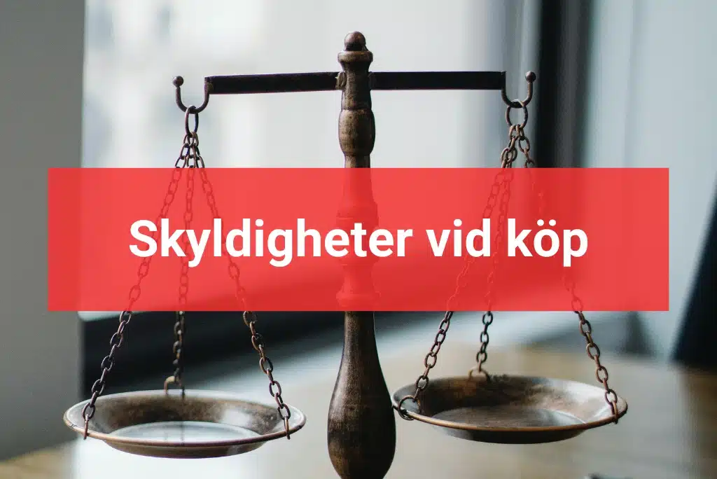 Skyldigheter vid köp skyldigheter vid bostadsköp
