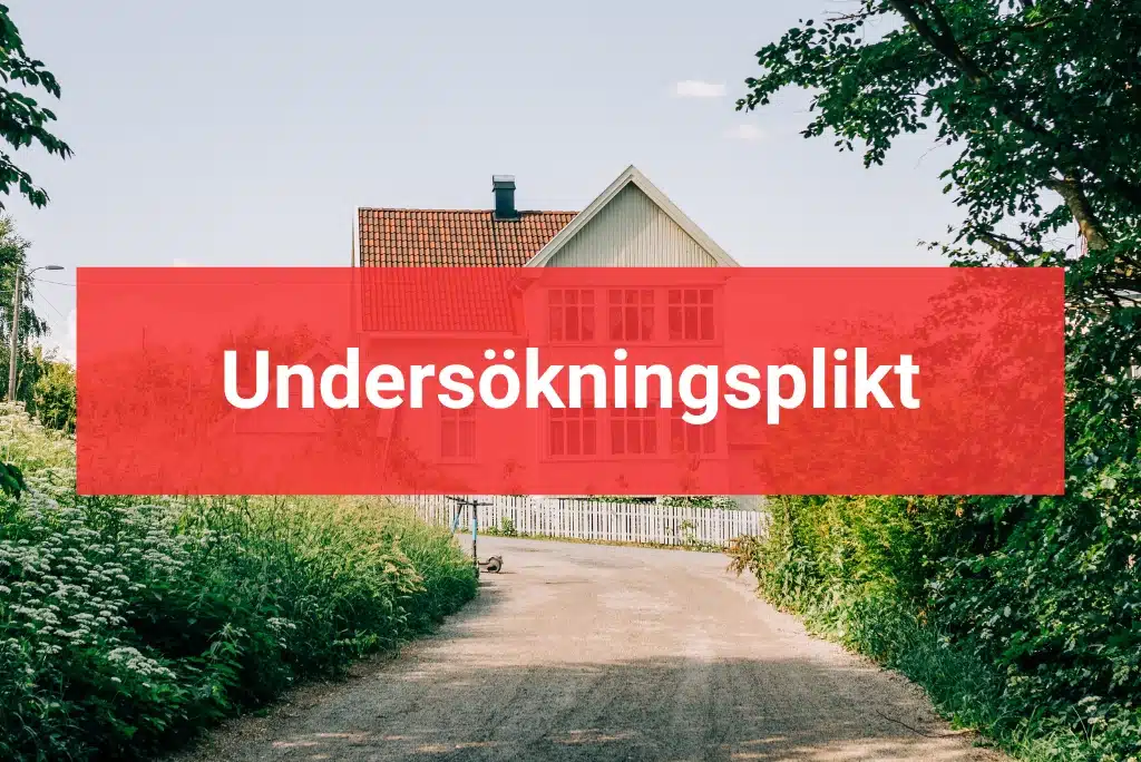 Undersökningsplikt skyldigheter vid bostadsköp