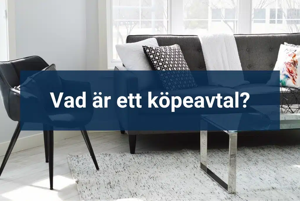 Vad är ett köpeavtal rättigheter vid bostadsköp