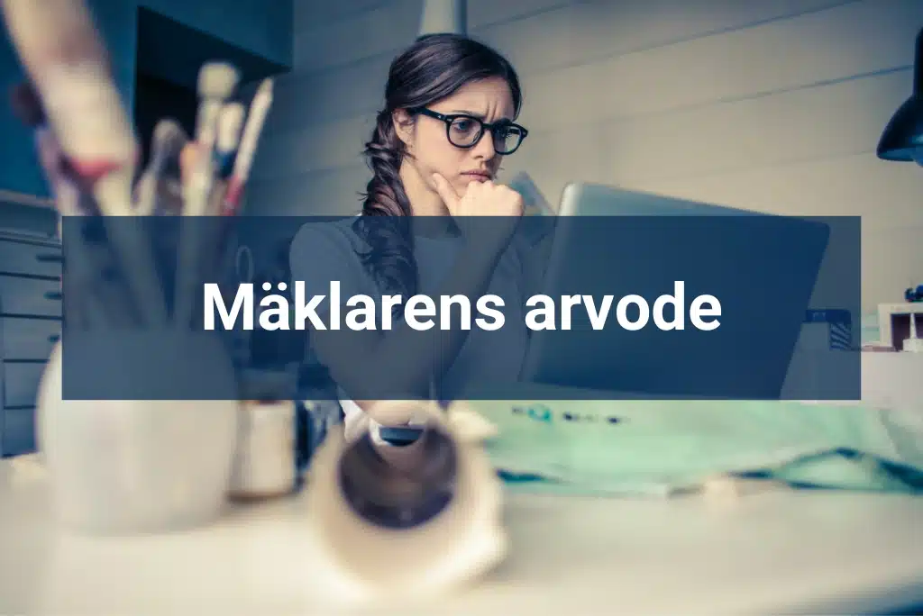 Mäklarens arvode Vad är rätt mäklararvode