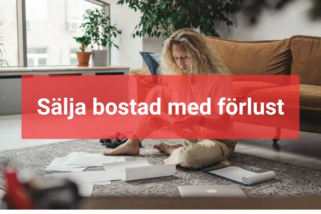 Sälja bostad med förlust Sälja lägenhet med förlust