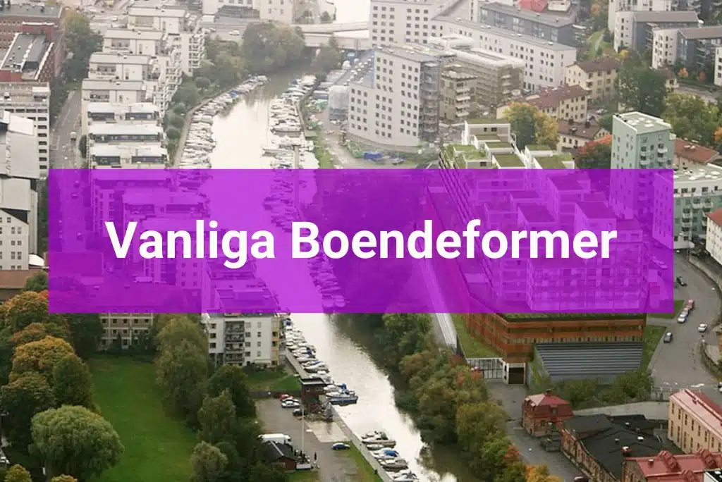 Vanliga Boendeformer Vanligaste Boendeformen i Sverige