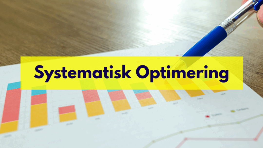 Systematisk Optimering