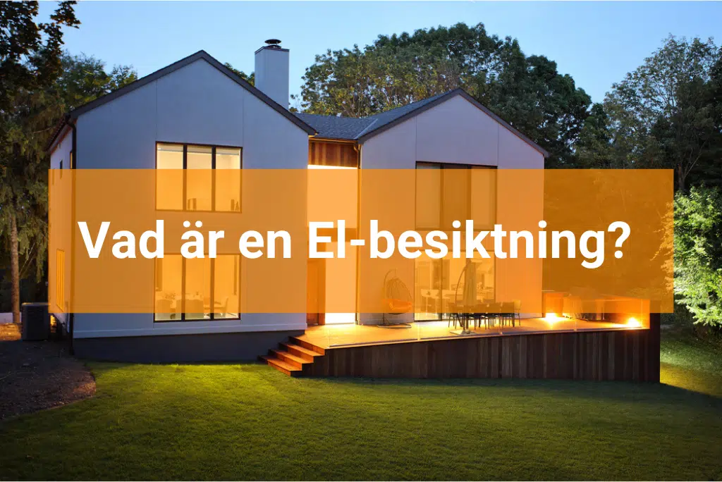 Elbesiktning allt du behöver veta