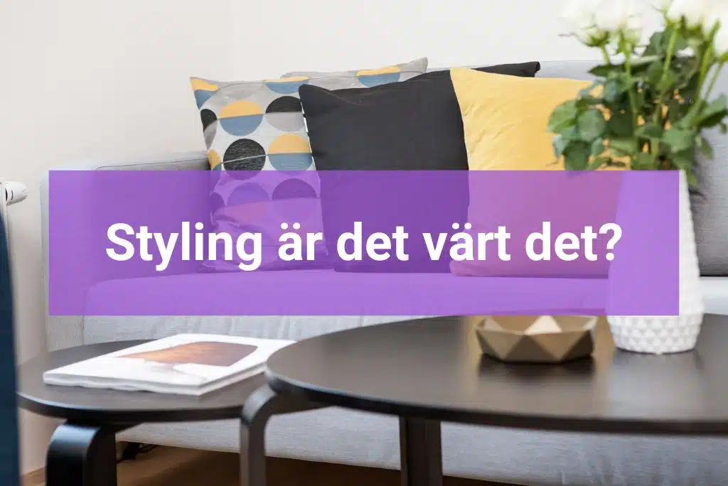 Styla inför visning