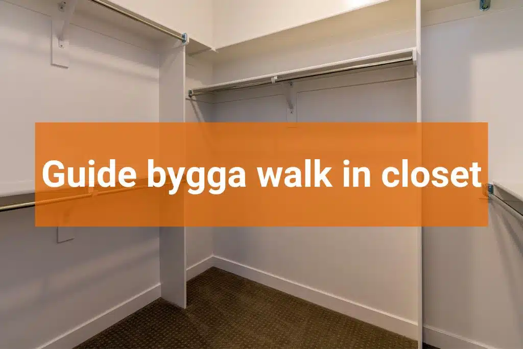 Bygga walk in closet