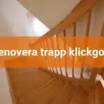 Renovera trappan med klickgolv