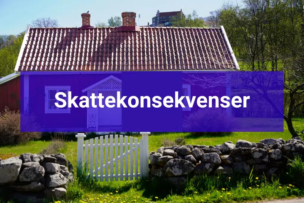 Skattekonsekvenser av att sälja sitt hus