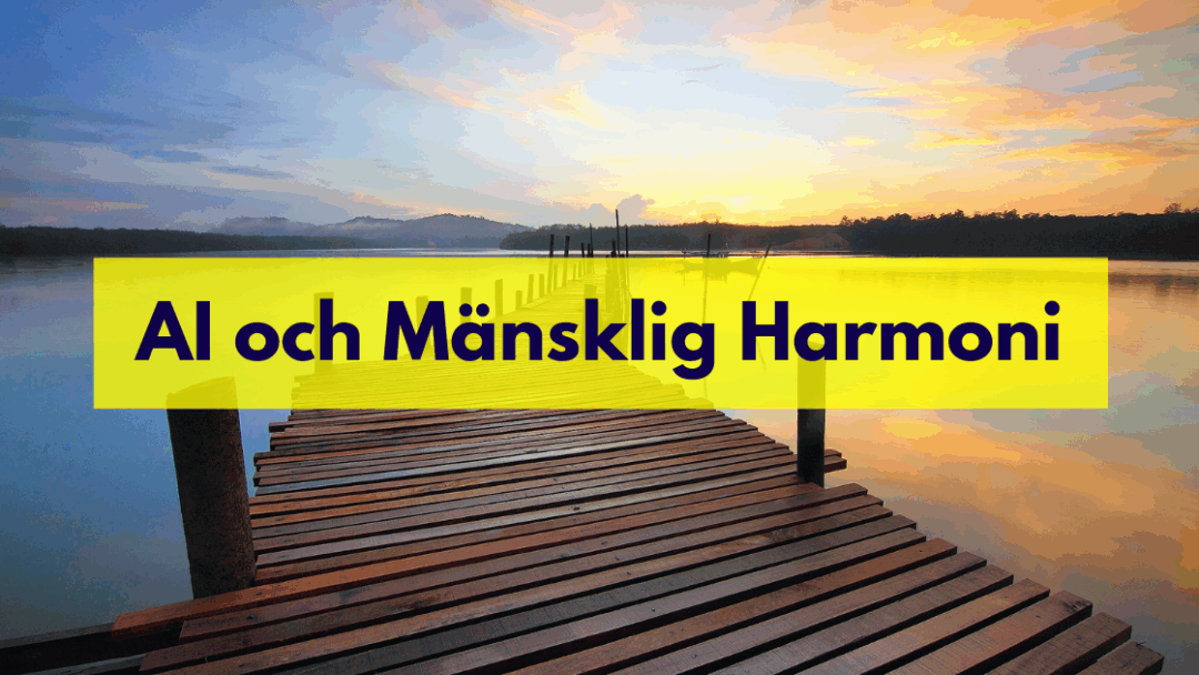 AI och Mänsklig Harmoni