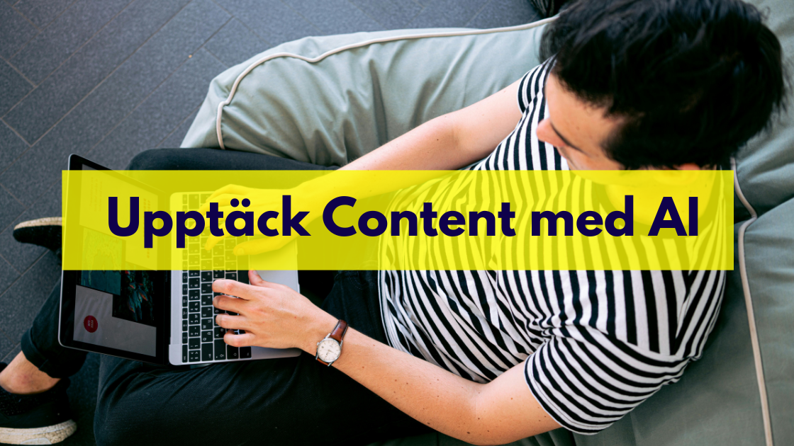 AI för Content Distribution: Så når ditt innehåll fram till rätt personer