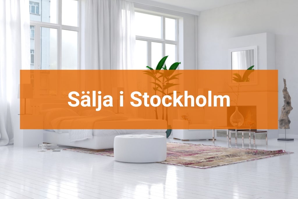 Sälja Bostaden i Stockholm